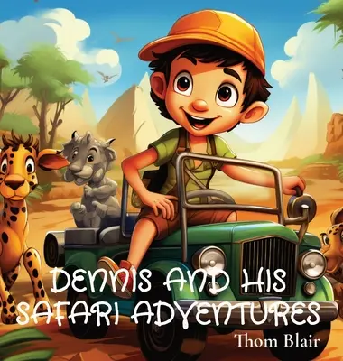 Dennis et ses aventures safari - Dennis and His Safari Adventures