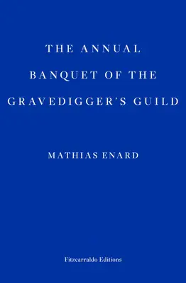 Banquet annuel de la guilde des fossoyeurs - Annual Banquet of the Gravediggers' Guild