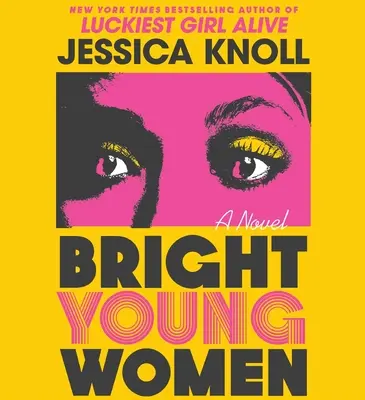 Jeunes femmes brillantes - Bright Young Women