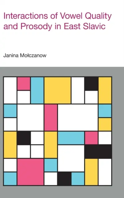 Interactions entre la qualité des voyelles et la prosodie en slave oriental - Interactions of Vowel Quality and Prosody in East Slavic