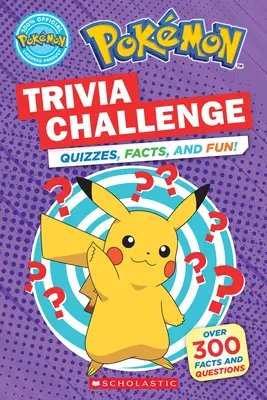 Défi Trivia (Pokmon) : Des quiz, des faits et du plaisir ! - Trivia Challenge (Pokmon): Quizzes, Facts, and Fun!