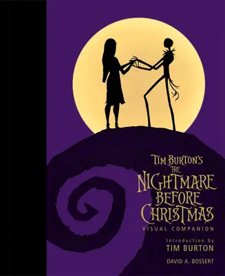 Tim Burton's the Nightmare Before Christmas Visual Companion (Commémoration des 30 ans d'existence) - Tim Burton's the Nightmare Before Christmas Visual Companion (Commemorating 30 Y Ears)