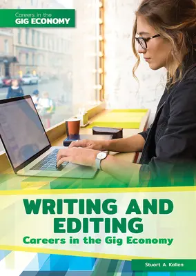 Les carrières de rédacteur et d'éditeur dans l'économie parallèle - Writing and Editing Careers in the Gig Economy