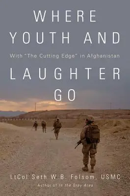 Là où vont la jeunesse et le rire : Avec la pointe du progrès en Afghanistan - Where Youth and Laughter Go: With the Cutting Edge in Afghanistan