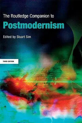 The Routledge Companion to Postmodernism (en anglais) - The Routledge Companion to Postmodernism