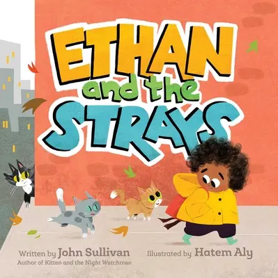 Ethan et les vagabonds - Ethan and the Strays