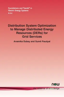 Optimisation des systèmes de distribution pour gérer les ressources énergétiques distribuées (DER) pour les services de réseau - Distribution System Optimization to Manage Distributed Energy Resources (DERs) for Grid Services