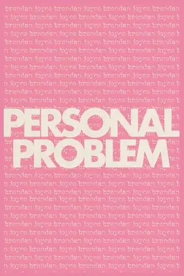 Problème personnel - Personal Problem