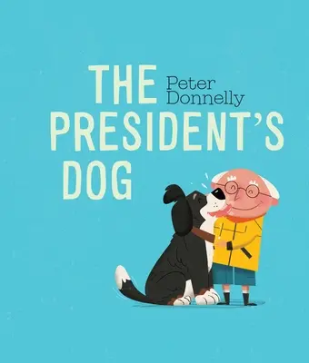 Le chien du président - The President's Dog