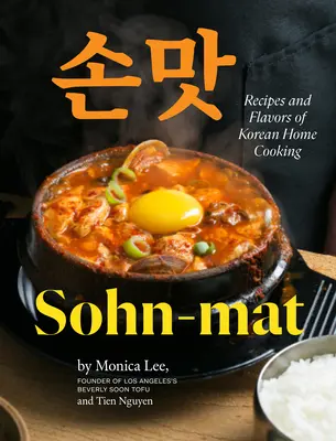 Sohn-mat : Recettes et saveurs de la cuisine coréenne - Sohn-mat: Recipes and Flavors of Korean Home Cooking