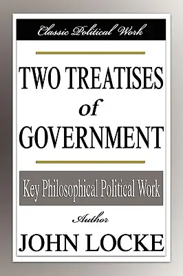 Deux traités de gouvernement - Two Treatises of Government