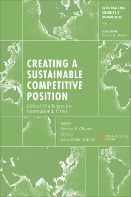 Créer une position concurrentielle durable : Défis éthiques pour les entreprises internationales - Creating a Sustainable Competitive Position: Ethical Challenges for International Firms