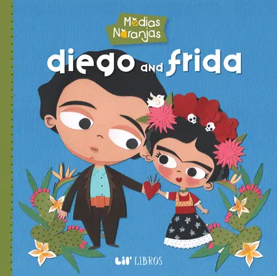 Medias Naranjas : Diego & Frida - Medias Naranjas: Diego & Frida