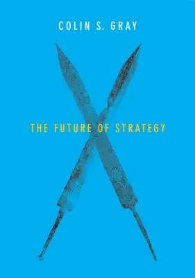 L'avenir de la stratégie - The Future of Strategy