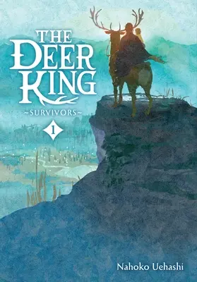 Le Roi des cerfs, vol. 1 (roman) : Les survivants - The Deer King, Vol. 1 (Novel): Survivors