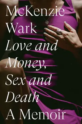 L'amour et l'argent, le sexe et la mort - Love and Money, Sex and Death