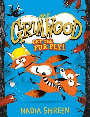 Grimwood : Que la fourrure vole ! Volume 2 - Grimwood: Let the Fur Fly!: Volume 2