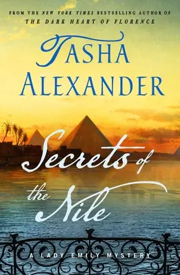 Les secrets du Nil : Un mystère de Lady Emily - Secrets of the Nile: A Lady Emily Mystery