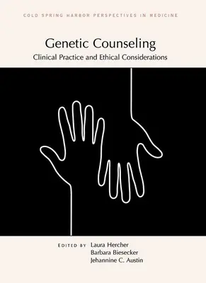 Conseil génétique : Pratique clinique et considérations éthiques - Genetic Counseling: Clinical Practice and Ethical Considerations