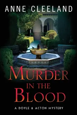 Meurtre dans le sang : Un meurtre dans le sang : un mystère de Doyle & Acton - Murder in the Blood: A Doyle & Acton Murder Mystery