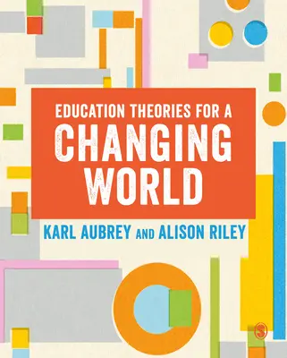 Les théories de l'éducation dans un monde en mutation - Education Theories for a Changing World