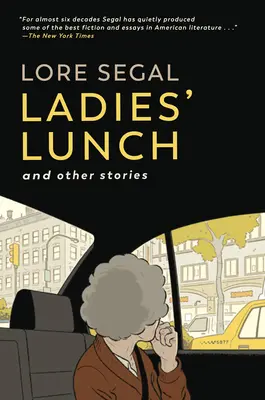 Ladies' Lunch : Et autres histoires - Ladies' Lunch: And Other Stories