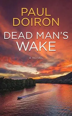 Le réveil du mort : Mike Bowditch - Dead Man's Wake: Mike Bowditch