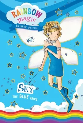 Les fées de l'arc-en-ciel Livre n°5 : Sky la fée bleue - Rainbow Magic Rainbow Fairies Book #5: Sky the Blue Fairy