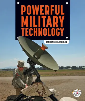 Technologie militaire puissante - Powerful Military Technology