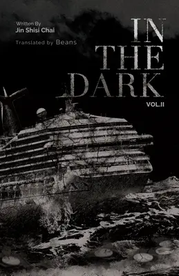 Dans le noir : Volume 2 - In the Dark: Volume 2