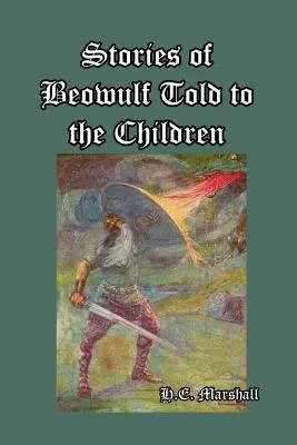 Histoires de Beowulf racontées aux enfants - Stories of Beowulf Told to the Children