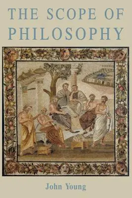 La portée de la philosophie - The Scope of Philosophy