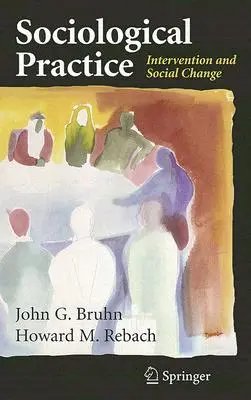Pratique sociologique : Intervention et changement social - Sociological Practice: Intervention and Social Change