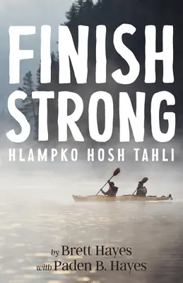 Finir fort : Hlampko Hosh Tahli - Finish Strong: Hlampko Hosh Tahli