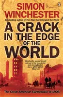 Une fissure au bord du monde - Le grand tremblement de terre américain de 1906 - Crack in the Edge of the World - The Great American Earthquake of 1906