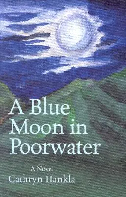 Une lune bleue en eaux troubles - A Blue Moon in Poorwater