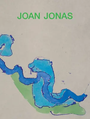 Joan Jonas : Prochaine étape dans un monde de miroirs - Joan Jonas: Next Move in a Mirror World