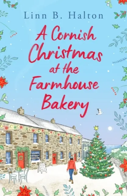 Noël en Cornouailles à la boulangerie de la ferme - Cornish Christmas at the Farmhouse Bakery