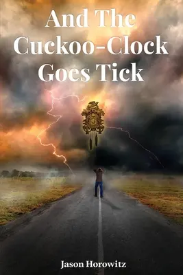 Et le coucou fait tic-tac - And the Cuckoo-Clock Goes Tick