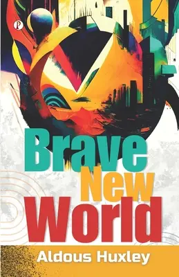 Le meilleur des mondes - Brave New World