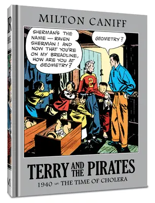 Terry et les Pirates : The Master Collection Vol. 6 : 1940 - Le temps du choléra - Terry and the Pirates: The Master Collection Vol. 6: 1940 - The Time of Cholera