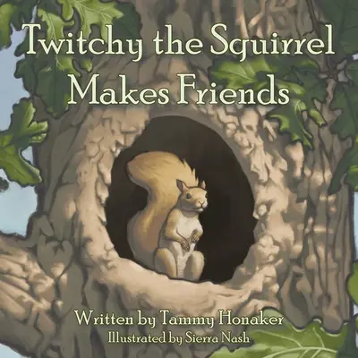 Twitchy l'écureuil se fait des amis - Twitchy the Squirrel Makes Friends