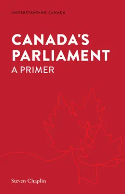 Le Parlement du Canada : Un abécédaire - Canada's Parliament: A Primer