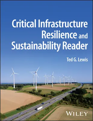 Lecteur sur la résilience et la durabilité des infrastructures critiques - Critical Infrastructure Resilience and Sustainability Reader