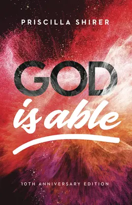 Dieu est capable, édition du 10e anniversaire - God Is Able, 10th Anniversary Edition