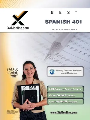 NES Spanish 401 Teacher Certification Test Prep Study Guide (Guide d'étude pour la préparation au test de certification des enseignants) - NES Spanish 401 Teacher Certification Test Prep Study Guide