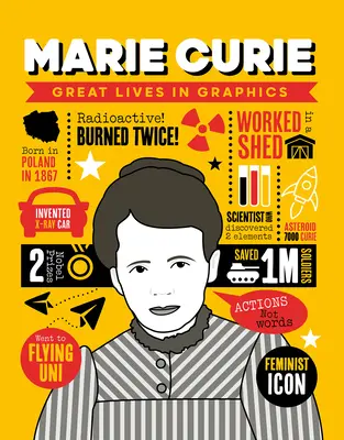 Les grandes vies en images : Marie Curie - Great Lives in Graphics: Marie Curie