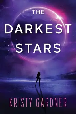 Les étoiles les plus sombres - The Darkest Stars