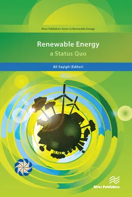 Les énergies renouvelables : un statu quo - Renewable Energy; A Status Quo