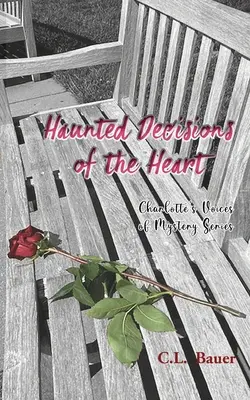 Les décisions hantées du cœur - Haunted Decisions of the Heart